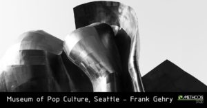 Museum of Pop Culture article Starchitect Frank Gehry